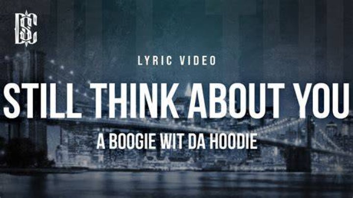 A boogie still think about you clean version lyrics