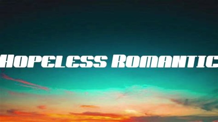 A hopeless romantic lyrics