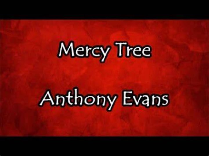 Anthony evans mercy tree lyrics