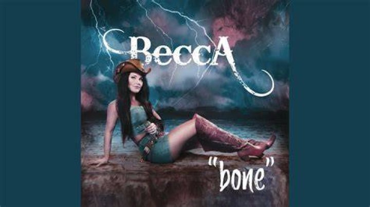 Becca bone lyrics