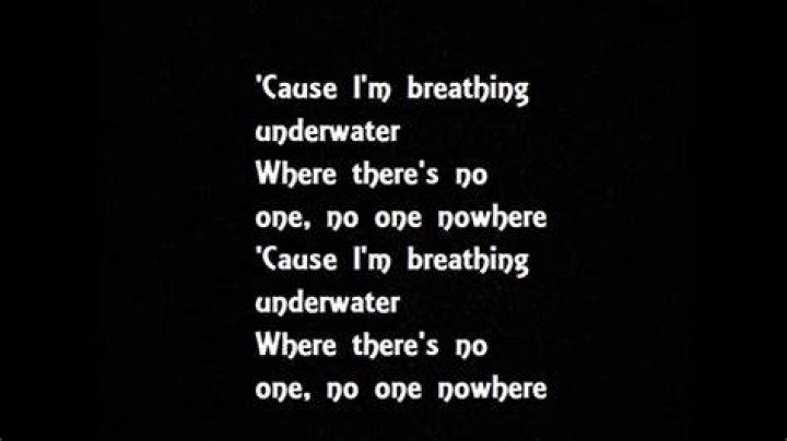 Breathing underwater lyrics