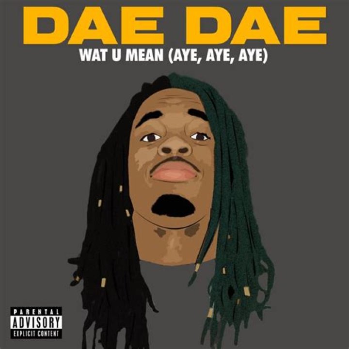 Dae dae what you mean lyrics
