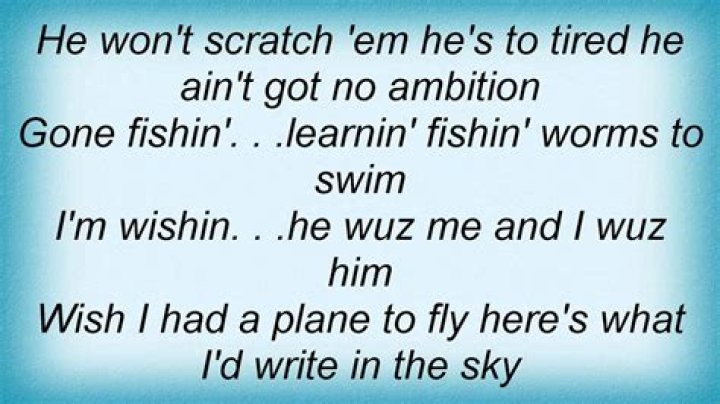 Gone fishin lyrics
