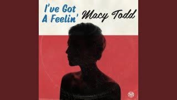 Got a feeling inside macy todd lyrics