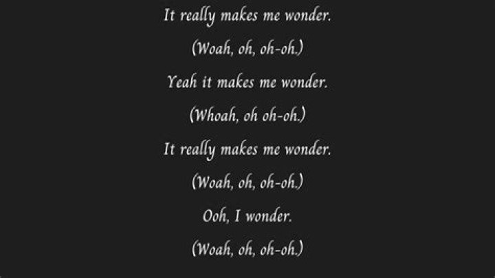 It really makes me wonder lyrics