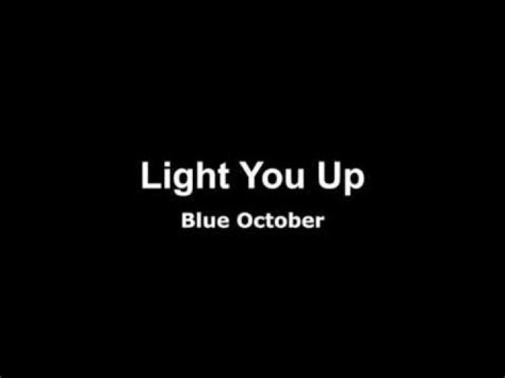 Light you up blue october lyrics