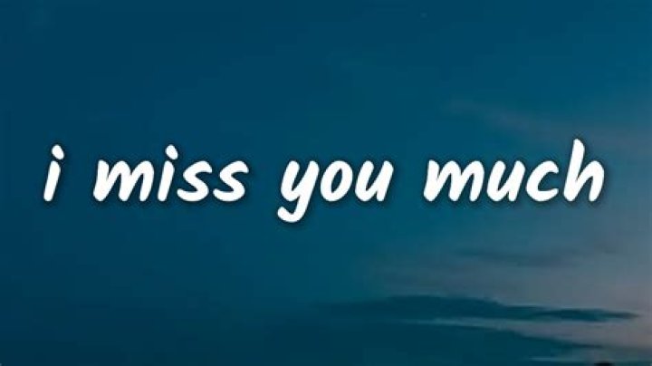 Miss you much lyrics