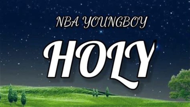 Nba youngboy(clean)holy lyrics