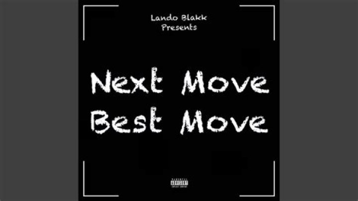 Next move best move lyrics