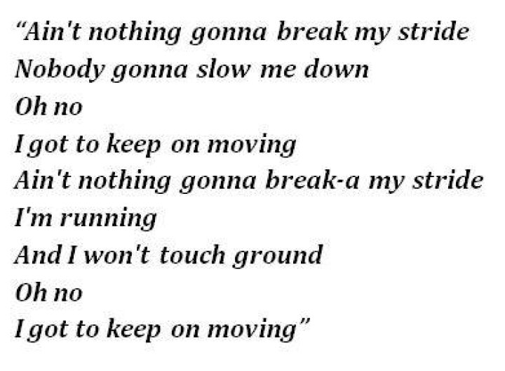 Nothing is going to break my stride lyrics