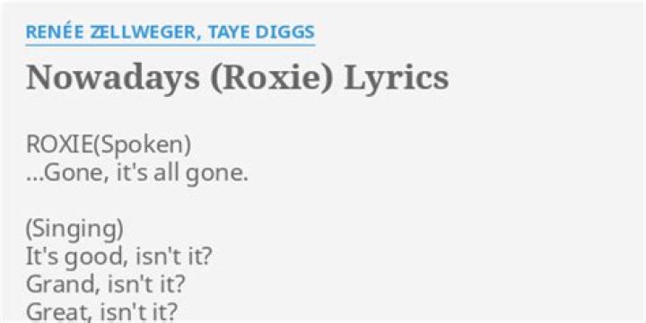 Nowadays (roxie) lyrics