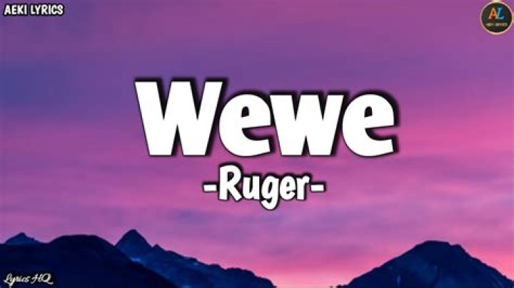 Ruger wewe audio lyrics