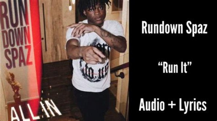 Rundown spaz run it lyrics