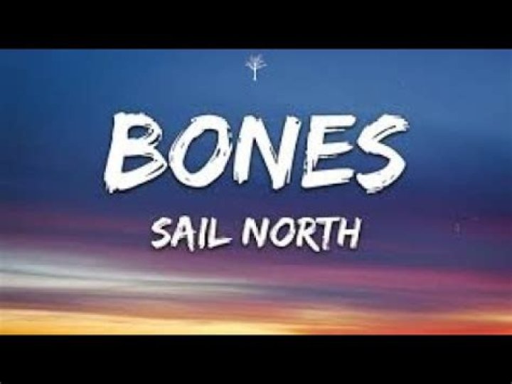 Sail north bones lyrics