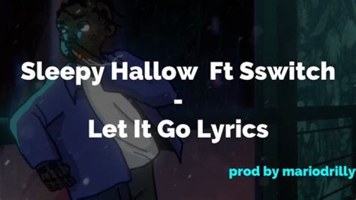 Sleepy hallow let it go lyrics