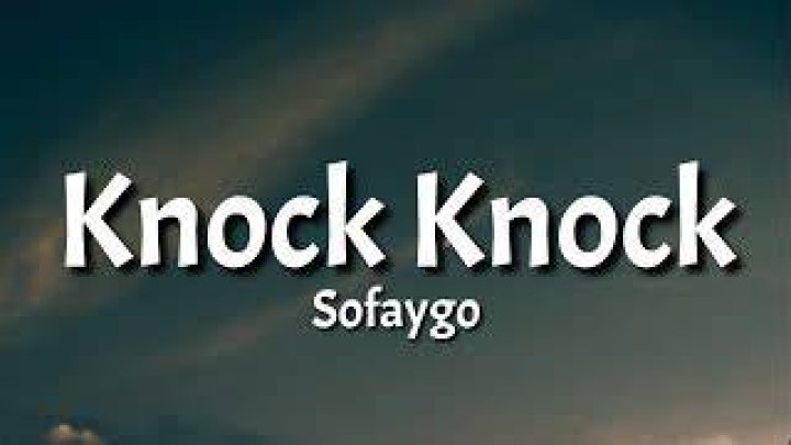 Sofaygo knock knock lyrics