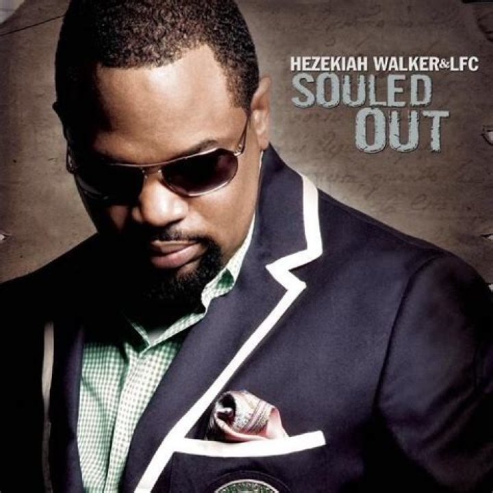 Souled out hezekiah walker lyrics
