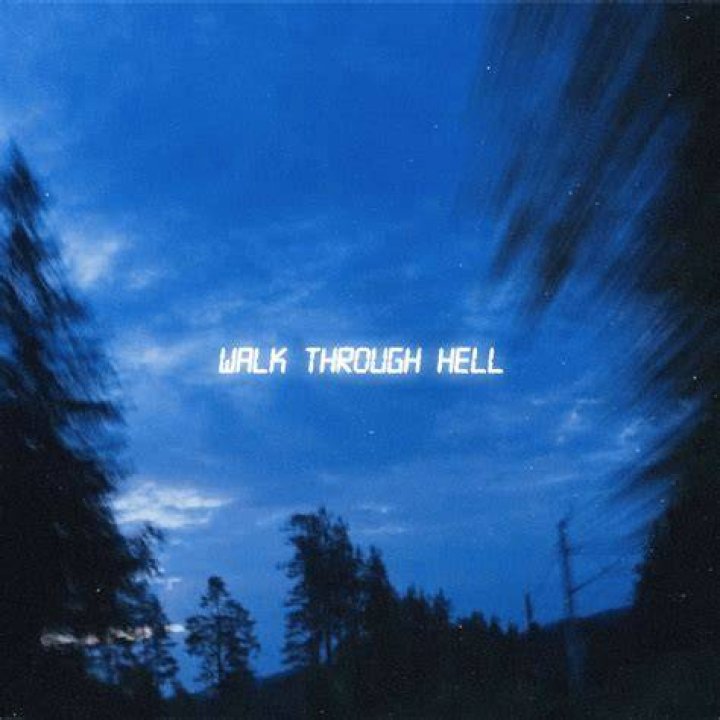 Walk through hell lyrics