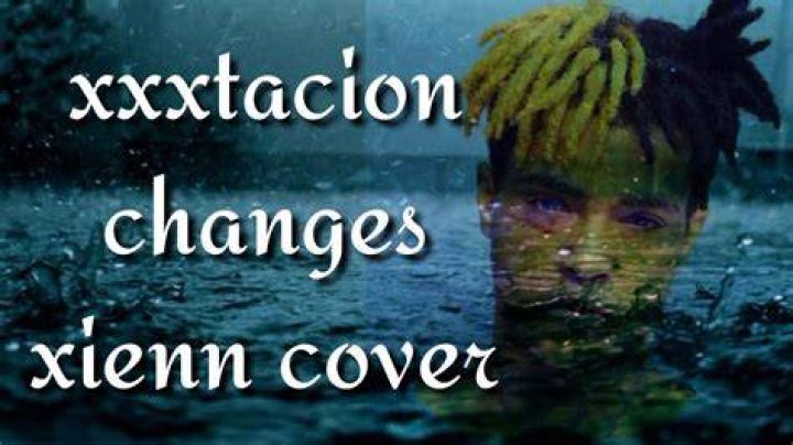 Xxxtacion changes lyrics