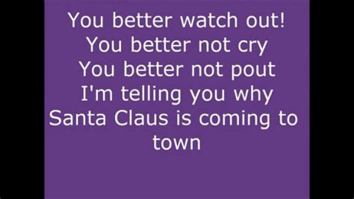 You better watch out... lyrics